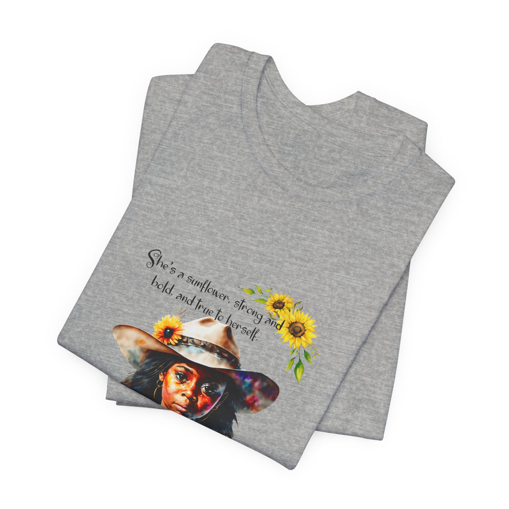 Sunflower Girl T-Shirt —  Inspirational Tee