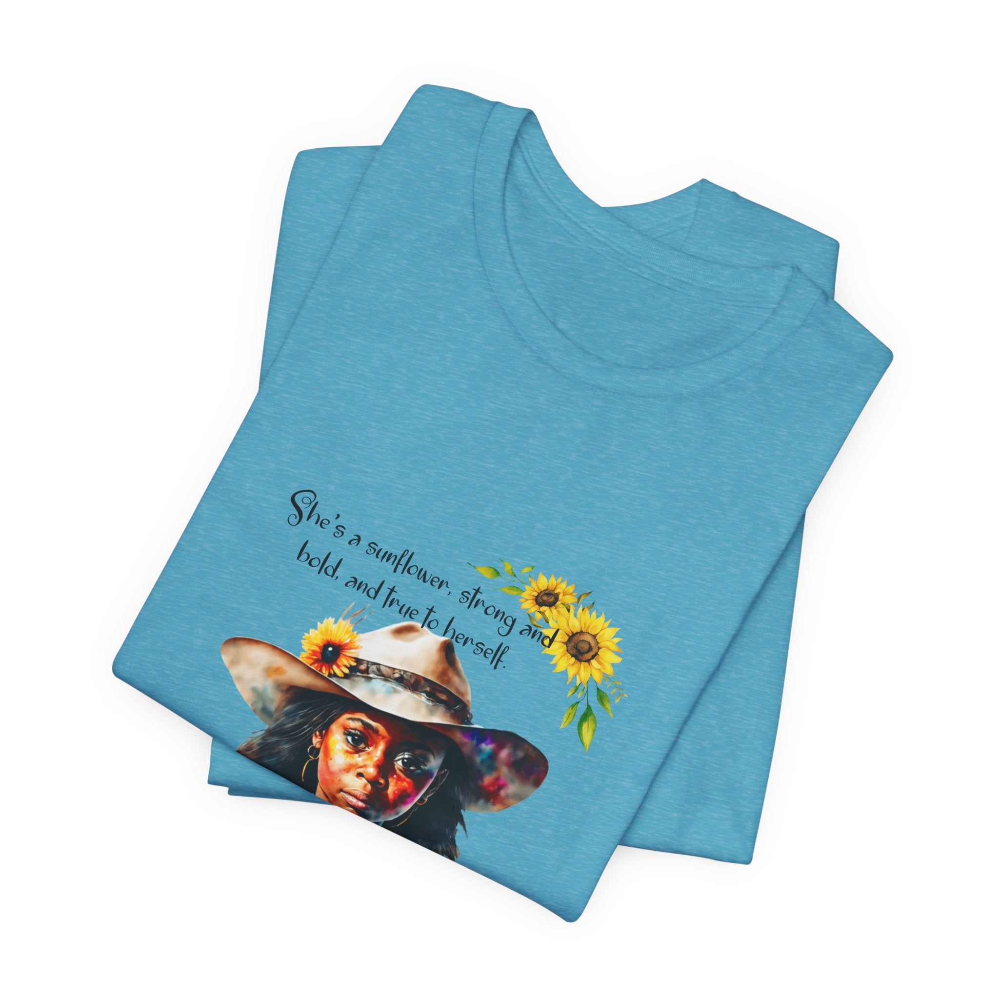 Sunflower Girl T-Shirt —  Inspirational Tee