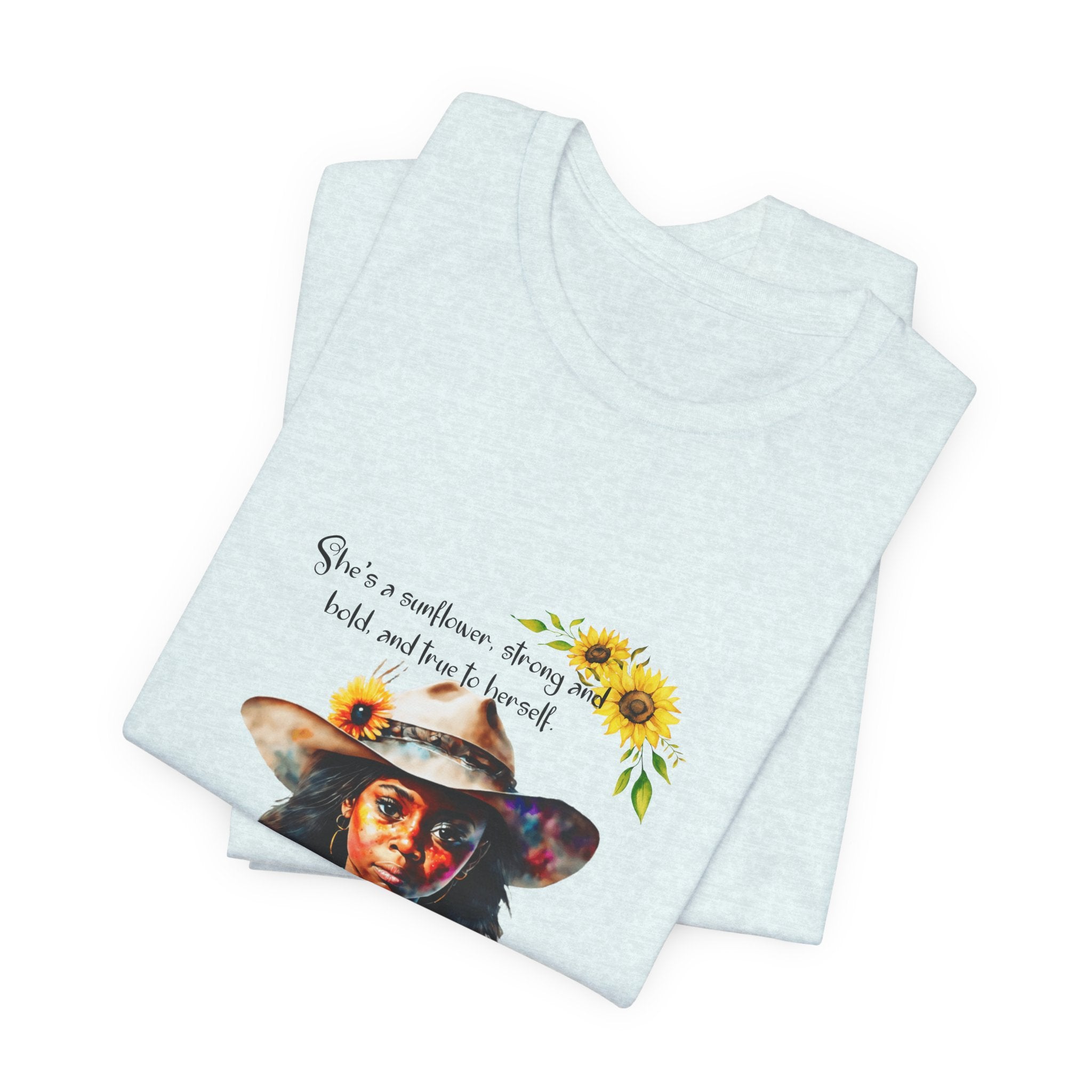 Sunflower Girl T-Shirt —  Inspirational Tee