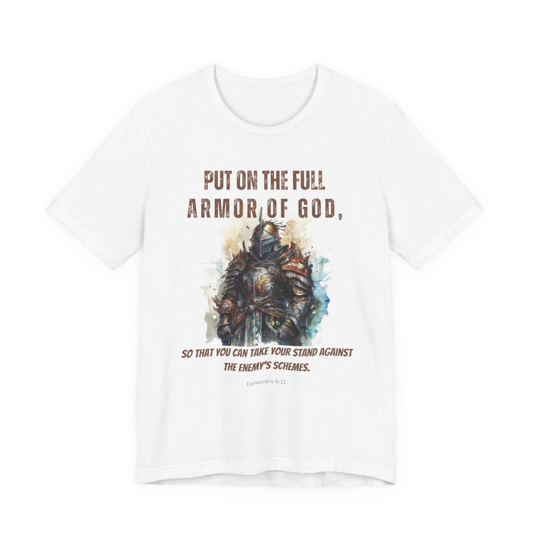 Put on Your Full Armor - Scripture Inspirational Tee